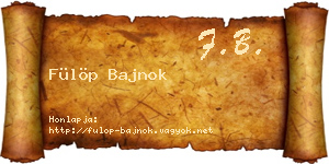 Fülöp Bajnok névjegykártya